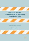 Black Collegians' Experiences in US Northern Private Colleges