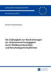 Die Zulässigkeit von Beschränkungen der Arbeitnehmerfreizügigkeit durch Wettbewerbsverbote und Verschwiegenheitspflichten