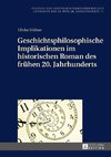 Geschichtsphilosophische Implikationen im historischen Roman des frühen 20. Jahrhunderts