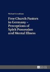 Free Church Pastors in Germany - Perceptions of Spirit Possession and Mental Illness