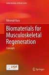 Basu, B: Biomaterials for for Musculoskeletal Regeneration