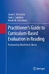 Practitioner's Guide to Curriculum-Based Evaluation in Reading