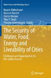 The Security of Water, Food, Energy and Liveability of Cities