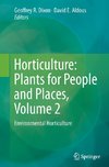 Horticulture: Plants for People and Places, Volume 2