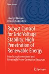 Robust Control for Grid Voltage Stability: High Penetration of Renewable Energy