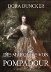 Die Marquise von Pompadour