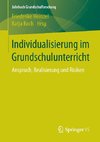 Individualisierung im Grundschulunterricht