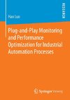 Plug-and-Play Monitoring and Performance Optimization for Industrial Automation Processes