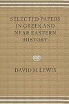 Selected Papers in Greek and Near Eastern History