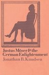 Justus M Ser and the German Enlightenment