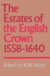 The Estates of the English Crown, 1558 1640