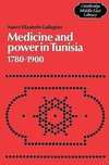 Medicine and Power in Tunisia, 1780 1900