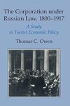 The Corporation Under Russian Law, 1800 1917