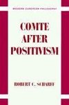 Comte After Positivism