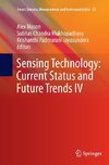 Sensing Technology: Current Status and Future Trends IV