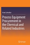 Process Equipment Procurement in the Chemical and Related Industries