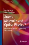 Atoms, Molecules and Optical Physics 2