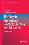 The Body in Professional Practice, Learning and Education