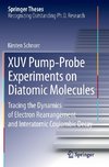 XUV Pump-Probe Experiments on Diatomic Molecules