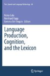 Language Production, Cognition, and the Lexicon