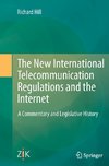 The New International Telecommunication Regulations and the Internet