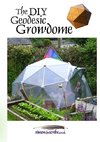 The DIY Geodesic Growdome