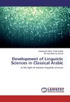 Development of Linguistic Sciences in Classical Arabic