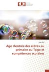 Age d'entrée des élèves au primaire au Togo et compétences scolaires