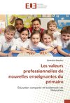 Les valeurs professionnelles de nouvelles enseignantes du primaire