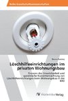 Löschhilfeeinrichtungen im privaten Wohnungsbau