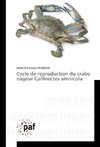 Cycle de reproduction du crabe nageur Callinectes amnicola