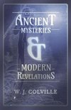 Ancient Mysteries and Modern Revelations