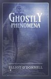 Ghostly Phenomena