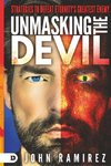 Ramirez, J: Unmasking the Devil