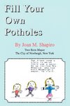 Fill Your Own Potholes