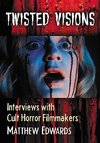 Edwards, M:  Twisted Visions