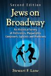 Lane, S:  Jews on Broadway