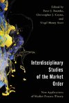 Interdisciplinary Studies of the Market Order