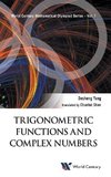 Desheng, Y:  Trigonometric Functions And Complex Numbers: In