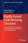 Rigidly Framed Earth Retaining Structures