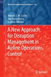 A New Approach for Disruption Management in Airline Operations Control