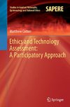 Ethics and Technology Assessment: A Participatory Approach