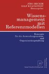 Wissensmanagement mit Referenzmodellen