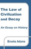 The Law of Civilization and Decay