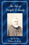 The Life of Dwight L. Moody