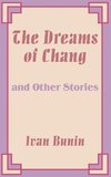 Dreams of Chang and Other Stories, The