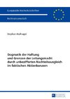 Dogmatik der Haftung und Grenzen der Leitungsmacht durch unbezifferten Nachteilsausgleich im faktischen Aktienkonzern