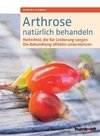 Arthrose natürlich behandeln