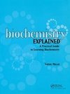 Millar, T: Biochemistry Explained