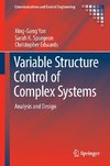 Variable Structure Control of Complex Systems